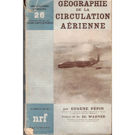 Géographie de la circulation aérienne, Eugène Pépin, 1956 - avions, topographie,