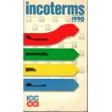 Incoterms 1990, International Chamber of Commerce - transports aérien, maritime, camion, train - droit