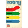 Incoterms 1990, International Chamber of Commerce - transports aérien, maritime, camion, train - droit