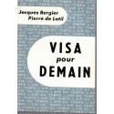Visa pour demain, Jacques Bergier, P. de Latil, 1954 - sciences et techniques en 1950, prospective avenir technologies en 1950