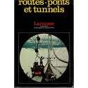 Routes, pont se tunnels, Michel Overman, 1970 - voies de communications, transports, techniques
