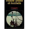 Routes, pont se tunnels, Michel Overman, 1970 - voies de communications, transports, techniques