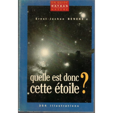 Quelle est donc cette étoile ? Ernst-Jochen Beneke, 1991 - sciences physiques, astronomie, quel est donc ?