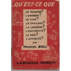 Qu'est-ce que le hasard, l'énergie, le vide, le son, l'affinité ? Marcel Boll, 1931 - sciences physiques en 1930, radio en 1930
