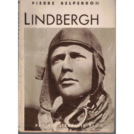 Lindbergh, Pierre Belperron, 1938 - biographies aviateurs, aviation