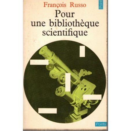 Pour une bibliothèque scientifique, François Russo, 1972 - manuels de sciences physiques, sciences naturelles