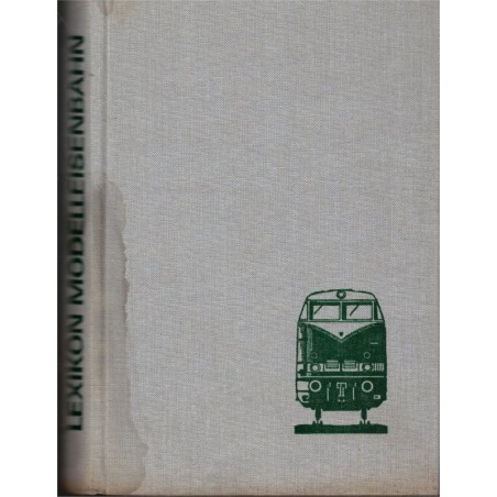 Modélisme - Lexikon Modelleisenbahn, Becher, Kohlberger, Reinert, 1972 - jouets, trains miniatures -Deutsch Bücher, Zug