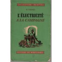 L'électricité à la campagne, Tinard, 1949 -, agriculture, machines agricoles, techniques, progrès XXe siècle