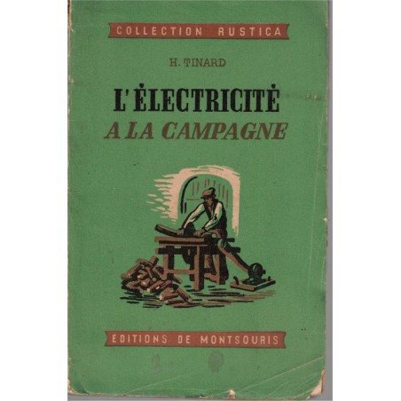 L'électricité à la campagne, Tinard, 1949 -, agriculture, machines agricoles, techniques, progrès XXe siècle