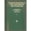 Reparaturhandbuch für Lastwagen und Omnibusse, Band 2. Mayer-Sidd & Müller, 1942 - Eisenbahn, trains, techniques