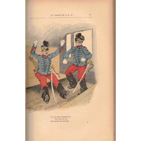 Le train de 8h47, la vie de caserne, Georges Courteline entre 1888 et 1900 - armée, uniformes militaires, illustrateurs, trains,