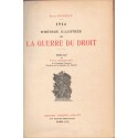 1914 Histoire illustrée de la guerre du Droit T1, Emile Hinzelin, 1916 - guerre 1914-1918, relations internationales XXe