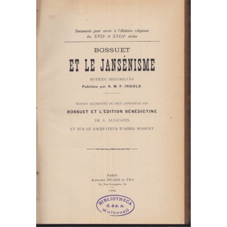 Bossuet et le jansénisme, Bossuet et l'édition bénédictine de Saint Augustin, 1904, Ingold
