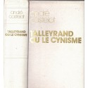 Talleyrand ou le cynisme, André Castelot, 1980 - biographies personnages historiques,  Premier Empire