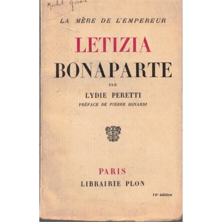 Letizia Bonaparte, la mère de l'Empereur, Lydie Peretti, 1932 - - biographies Napoléon, Premier Empire, Corse