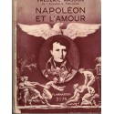 Napoléon et l'amour, Frédéric Masson, 1933 - biographies Napoléon Bonaparte, vie intime, Premier Empire, revues historiques
