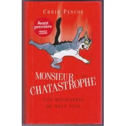 Monsieur Chatastrophe,...