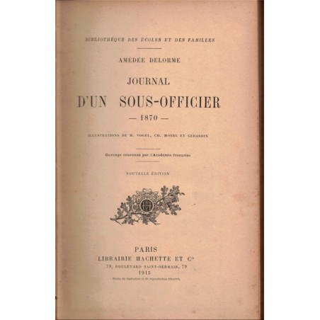 Journal d'un sous-officier 1870, Amédée Delorme, 1915 - militaire, guerre franco-prussienne 1870