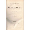Œuvres choisies de Bossuet, t2, 1868 - XVIIe siècle, philosophie religieuse, catholiques, protestants