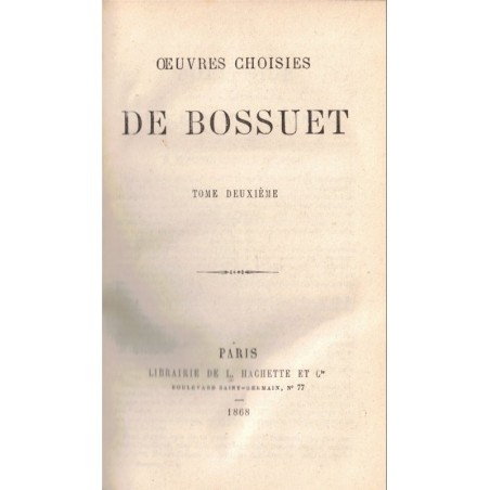 Œuvres choisies de Bossuet, t2, 1868 - XVIIe siècle, philosophie religieuse, catholiques, protestants