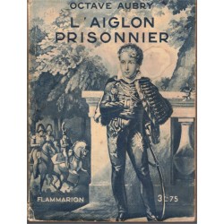 L'Aiglon prisonnier, Octave...