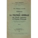 Essai sur la politique générale du Parti Agraire et Paysan Français, Marcel Braibant, 1962 - partis politiques, agriculture,