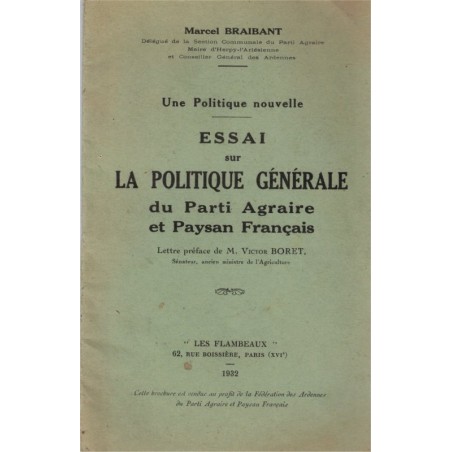 Essai sur la politique générale du Parti Agraire et Paysan Français, Marcel Braibant, 1962 - partis politiques, agriculture,