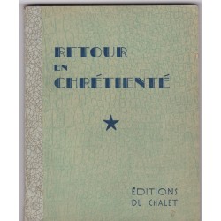 Retour en chrétienté, 1946, Père Jean Servel - chansons de la JOC, cantiques, chants de messe