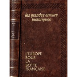 L'Europe sous la botte française, Philippe Aziz, 1983 - Premier Empire, les grandes erreurs historiques