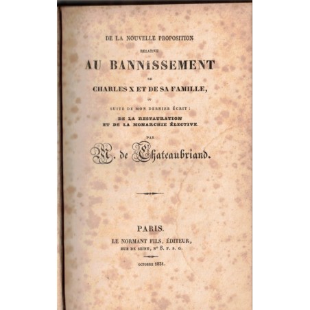 De la nouvelle proposition relative au bannissement de Charles X et de sa famille, Chateaubriand, 1831 - début XIXe siècle