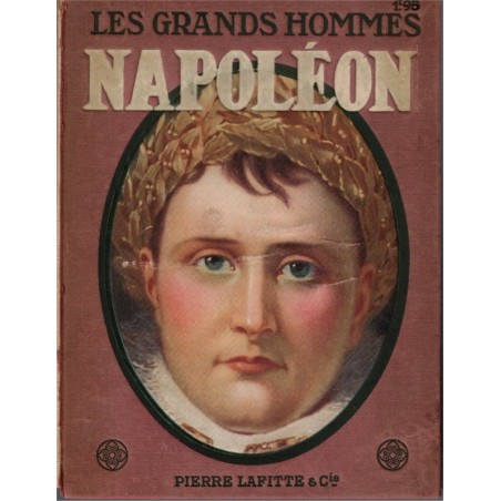 Napoléon, Albert Kem et Louis Lumet, 1913 - Premier Empire, biographies Napoléon Bonaparte