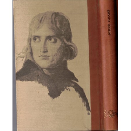 Les mémoires de Joseph Fouché, Ministre de la Police, 1959 - Révolution de 1789, Premier Empire, Napoléon Bonaparte