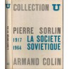 La société soviétique 1917-1964 - Collection U 1964 - manuels histoire contemporaine - U.R.S.S., Russie, XXe siècle