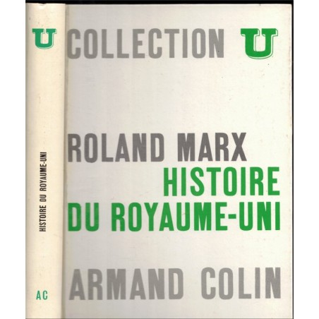 Histoire du Royaume-Uni, Roland Marx, 1970 - Collection U - manuels histoire contemporaine - Angleterre, XXe siècle
