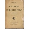 Aux écoutes de la France qui vient, Gaston Riou, 1913 - analyse de la France en 1900, politique, critique littéraire