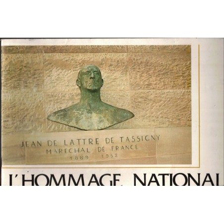 Hommage national au Maréchal de Lattre et à ses soldats, 1981 - 2e guerre mondiale, héros militaires