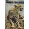 Les paradis sauvages, John Gooders, 1976., animaux sauvages, faune, nature,