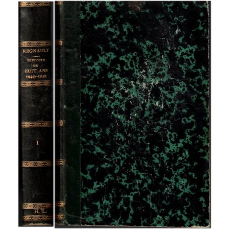 Histoire de huit ans 1840-1848, T1, Elias Regnault, 1860 - Louis Philippe, Second Empire, Napoléon III, gravures