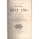 Histoire de huit ans 1840-1848, T1, Elias Regnault, 1860 - Louis Philippe, Second Empire, Napoléon III, gravures