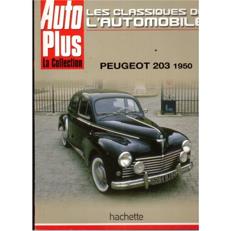 Auto Plus la collection, Peugeot 203 1950, 2010 - voitures anciennes revues les classiques de l'automobile
