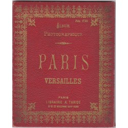 Album photographique dépliant Paris Versailles Taride, 1900, - guide Paris 1900, photographies artistiques