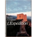 L'expédition, Henri Gougaud, 1991 - Cathares, Montségur, Moyen Age, Inquisition