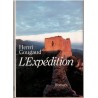 L'expédition, Henri Gougaud, 1991 - Cathares, Montségur, Moyen Age, Inquisition