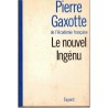 Le nouvel ingénu, Pierre Gaxotte, 1972 - romans français
