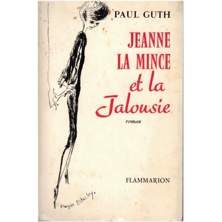 Jeanne la mince et la jalousie, Paul Guth, 1963 - romans français