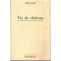 Vie de château, Henri George, 1994 - romans français