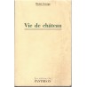 Vie de château, Henri George, 1994 - romans français