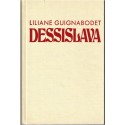 Dessislava, Liliane Guignabodet, 1986 - romans d'aventures, écrivains français