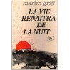 La vie renaîtra dans la nuit, Martin Gray, 1977 - biographies, écrivains américains