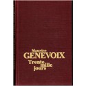 Trente mille jours, Maurice Genevoix, 1981 - biographies écrivains français